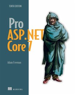 Pro ASP.NET Core 7, Tenth Edition (eBook, ePUB) - Freeman, Adam