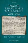 English Renaissance Manuscript Culture (eBook, ePUB)