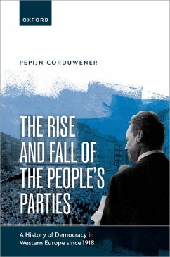 The Rise and Fall of the People's Parties (eBook, PDF) - Corduwener, Pepijn