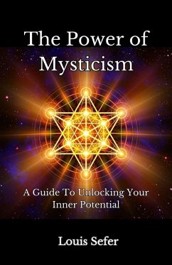 The Power of Mysticism (eBook, ePUB) - Sefer, Louis