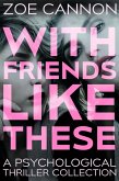With Friends Like These (eBook, ePUB)