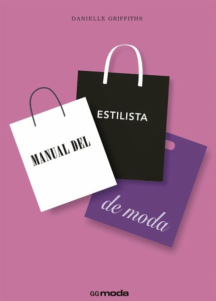 Manual del estilista de moda (eBook, PDF) Manual del estilista de moda (eBook, PDF)