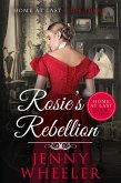 Rosie's Rebellion (Home At Last, #3) (eBook, ePUB)