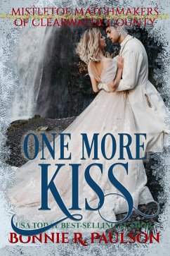 Cover One More Kiss (Mistletoe Matchmakers of Clearwater County, #9) (eBook, ePUB)