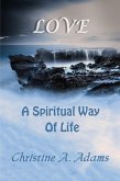 Love: A Spiritual Way of Life (Spritiual Way of Life, #4) (eBook, ePUB)