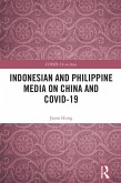 Indonesian and Philippine Media on China and COVID-19 (eBook, PDF)