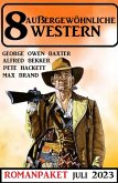 8 Außergewöhnliche Western Juli 2023 (eBook, ePUB)