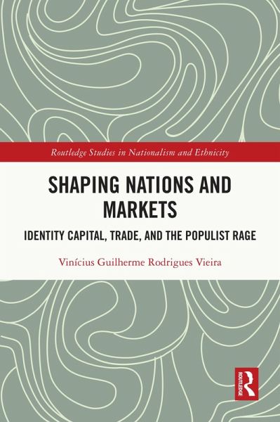 Shaping Nations and Markets (eBook, ePUB) Shaping Nations and Markets (eBook, ePUB)