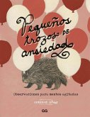Pequeños trozos de ansiedad (eBook, PDF) Pequeños trozos de ansiedad (eBook, PDF)