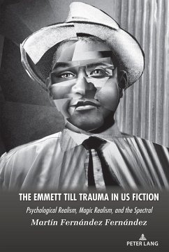The Emmett Till Trauma in US Fiction (eBook, PDF) - Fernández Fernández, Martín