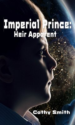 Imperial Prince: Heir Apparent (eBook, ePUB) - Smith, Cathy