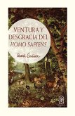 Ventura y desgracia del Homo Sapiens (eBook, ePUB)