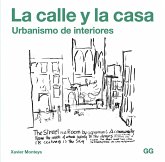 La calle y la casa (eBook, ePUB)