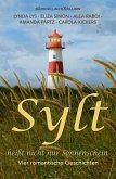 Sylt heißt nicht nur Sonnenschein (eBook, ePUB)