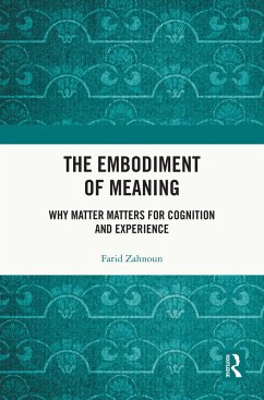 The Embodiment of Meaning (eBook, ePUB) - Zahnoun, Farid