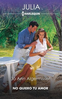 No quiero tu amor (eBook, ePUB) - Ann Algermissen, Jo