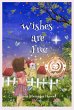 Wishes Are Free (Rose O'Reilly And... - Bild 1