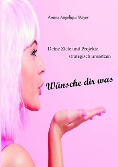 Cover Wünsche dir was, Ziele und Projekte strategisch umsetzen (eBook, ePUB)