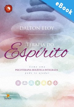 Terapia do Espírito (eBook, ePUB) - Eloy, Dalton