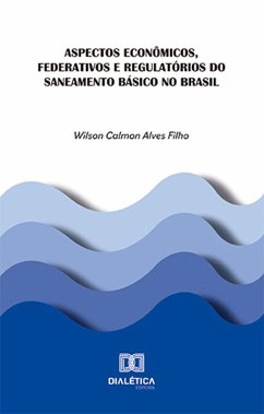 Cover Aspectos econômicos, federativos e regulatórios do saneamento básico no Brasil (eBook, ePUB)