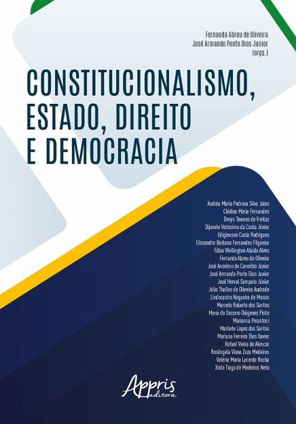 Constitucionalismo, Estado, Direito e Democracia (eBook, ePUB) Constitucionalismo, Estado, Direito e Democracia (eBook, ePUB)