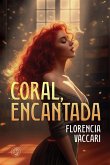 Coral, encantada (eBook, ePUB)