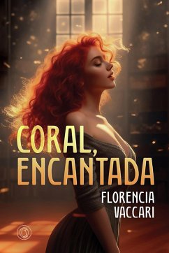 Coral, encantada (eBook, ePUB) - Vaccari, Florencia