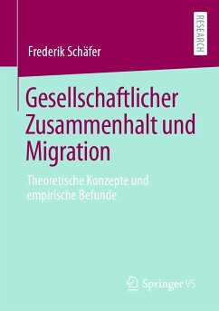 Gesellschaftlicher Zusammenhalt und Migration (eBook, PDF) - Schäfer, Frederik