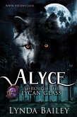 Alyce - Through the Lycan Glass (eBook, ePUB)