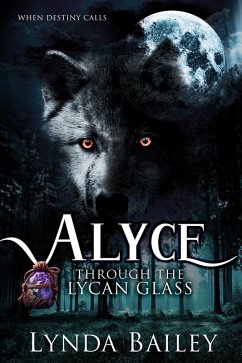 Cover Alyce - Through the Lycan Glass (eBook, ePUB)