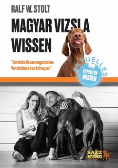 Magyar Vizsla Wissen (eBook, ePUB) - Stolt, Ralf W.