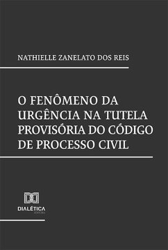 Cover O fenômeno da urgência na Tutela provisória do Código de Processo Civil (eBook, ePUB)