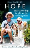 Hope - How Street Dogs Taught Me the Meaning of Life (eBook, ePUB)