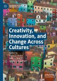 Creativity, Innovation, and Change Across Cultures (eBook, PDF)