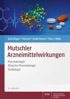 Mutschler Arzneimittelwirkungen (eBook, ePUB) - Geisslinger, Gerd; Gudermann, Thomas; Hinz, Burkhard; Menzel, Sabine; Ruth, Peter