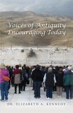 Voices of Antiquity Encouraging Today (eBook, ePUB)