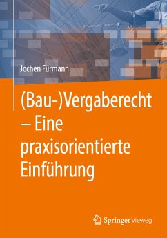 (Bau-)Vergaberecht – Eine praxisorientierte Einführung (eBook, PDF) - Fürmann, Jochen