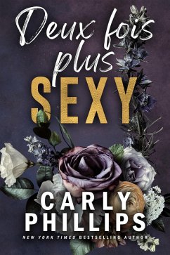 Deux fois plus sexy (Collection Sexy, #2) (eBook, ePUB) - Phillips, Carly