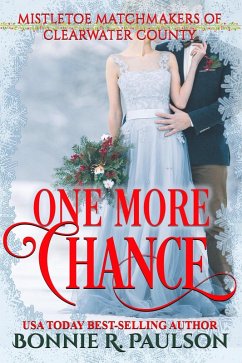 Cover One More Chance (Mistletoe Matchmakers of Clearwater County, #1) (eBook, ePUB)
