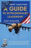Trust Amplified: A Guide to Extraordinary Leadership (eBook, ePUB)