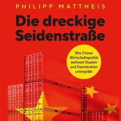 Die dreckige Seidenstraße (MP3-Download) - Mattheis, Philipp