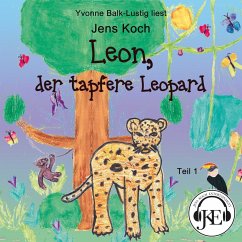 Leon, der tapfere Leopard (Teil 1) (MP3-Download) - Koch, Jens