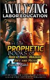 Analyzing Labor Education in the Prophetic Books of Hosea, Amos, Obadiah, Joel and Micah (The Education of Labor in the Bible, #19) (eBook, ePUB)