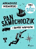 Pan Samochodzik i skarby wikingów Tom 2 - W objeciach Neptuna (eBook, ePUB)