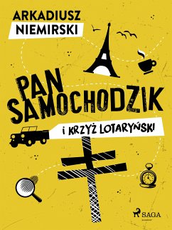 Pan Samochodzik i krzyż lotaryński (eBook, ePUB) - Niemirski, Arkadiusz