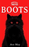 Fantastically Twisted: Boots (eBook, ePUB)