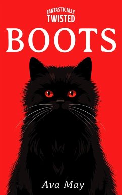 Fantastically Twisted: Boots (eBook, ePUB) - May, Ava