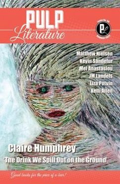 Pulp Literature Summer 2023 (eBook, ePUB) - Humphrey, Claire; Landels, Jm; Anastasiou, Mel