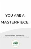 You Are A Masterpiece (eBook, ePUB)