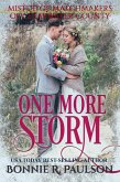 One More Storm (Mistletoe Matchmakers of Clearwater County, #6) (eBook, ePUB)